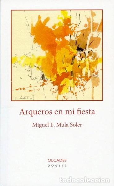 Libros: Arqueros en mi fiesta- 9788485520275