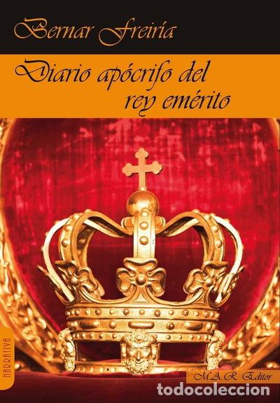 Libros: Diario ap&oacute;crifo del rey em&eacute;rito- 9788417433918