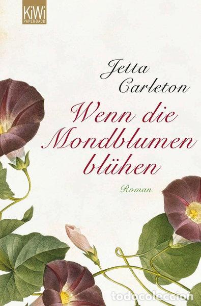 books: Wenn die Mondblumen bl&uuml;hen- 9783462040968