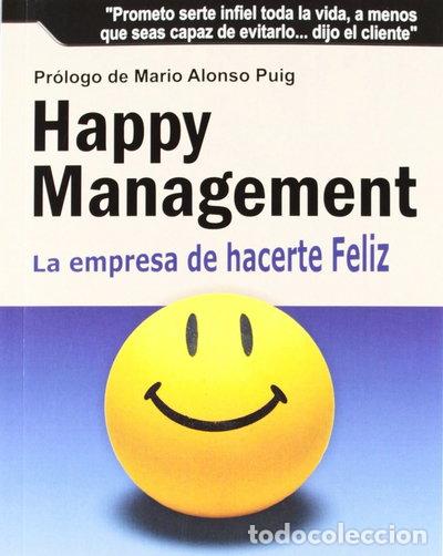 Libros: Happy Management: La empresa de hacerte feliz- 9788415505167