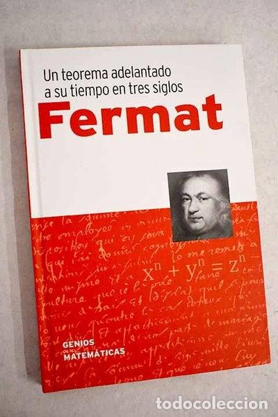 Libros: Fermat: Un teorema adelantado a su tiempo en tres siglos- 9788447388394