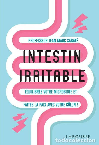 books: Intestin irritable: Equilibrez votre microbiote et faites la paix avec votre ...- 9782035985569