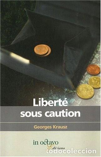 books: Libert&eacute; sous caution- 9782848780788