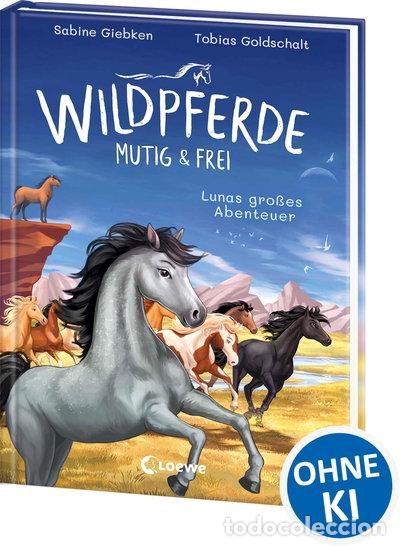 books: Wildpferde - mutig und frei (Band 1) - Lunas gro&szlig;es Abenteuer- 9783743211759
