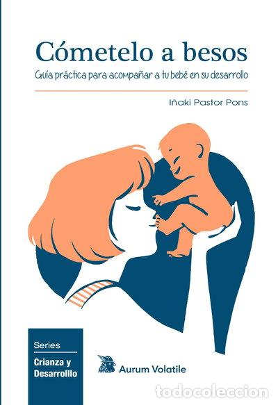 Libros: C&oacute;metelo a besos- 9788412009316