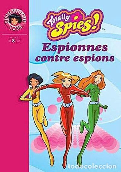 books: Totally Spies, num&eacute;ro 3: Espionnes contre espions- 9782012008496