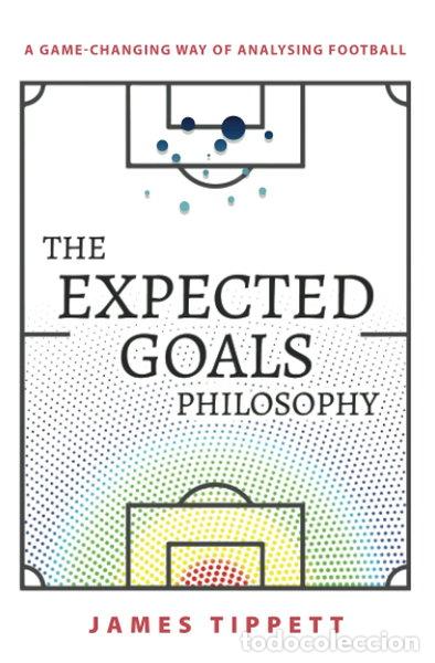 books: The Expected Goals Philosophy- 9781089883180