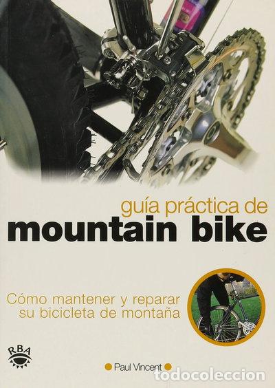 Libros: Gu&iacute;a pr&aacute;ctica de mountain bike- 9788479016883