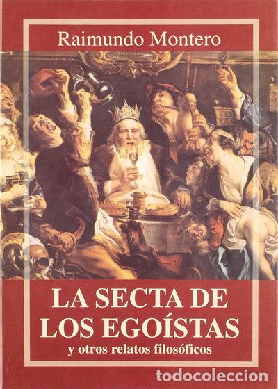 Livres: La secta de los ego&iacute;stas- 9788495015341