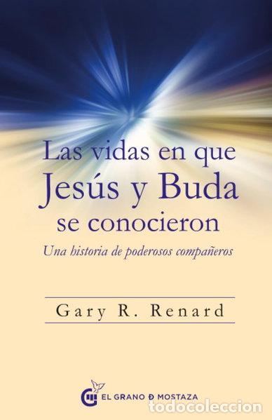 Libros: Las vidas en que Jes&uacute;s y Buda se conocieron- 9788494679889