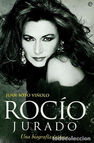 Libros: Roc&iacute;o Jurado. Una biograf&iacute;a &iacute;ntima- 9788497344708