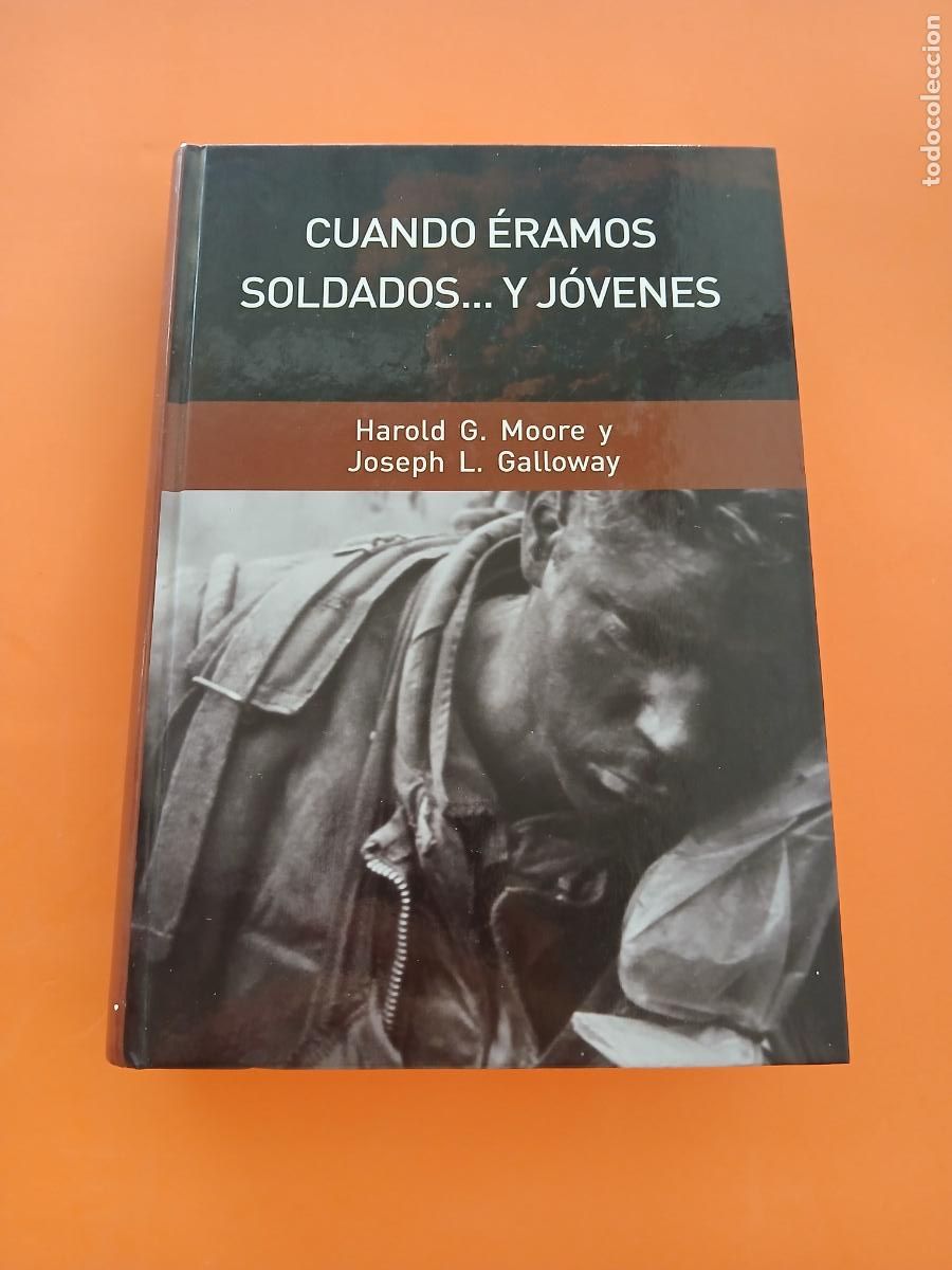 B&uuml;cher: CUANDO ERAMOS SOLDADOS...Y JOVENES � CAMBIOS PLANETARIOS - HAROLD G. MOORE y J. GALLOWAY