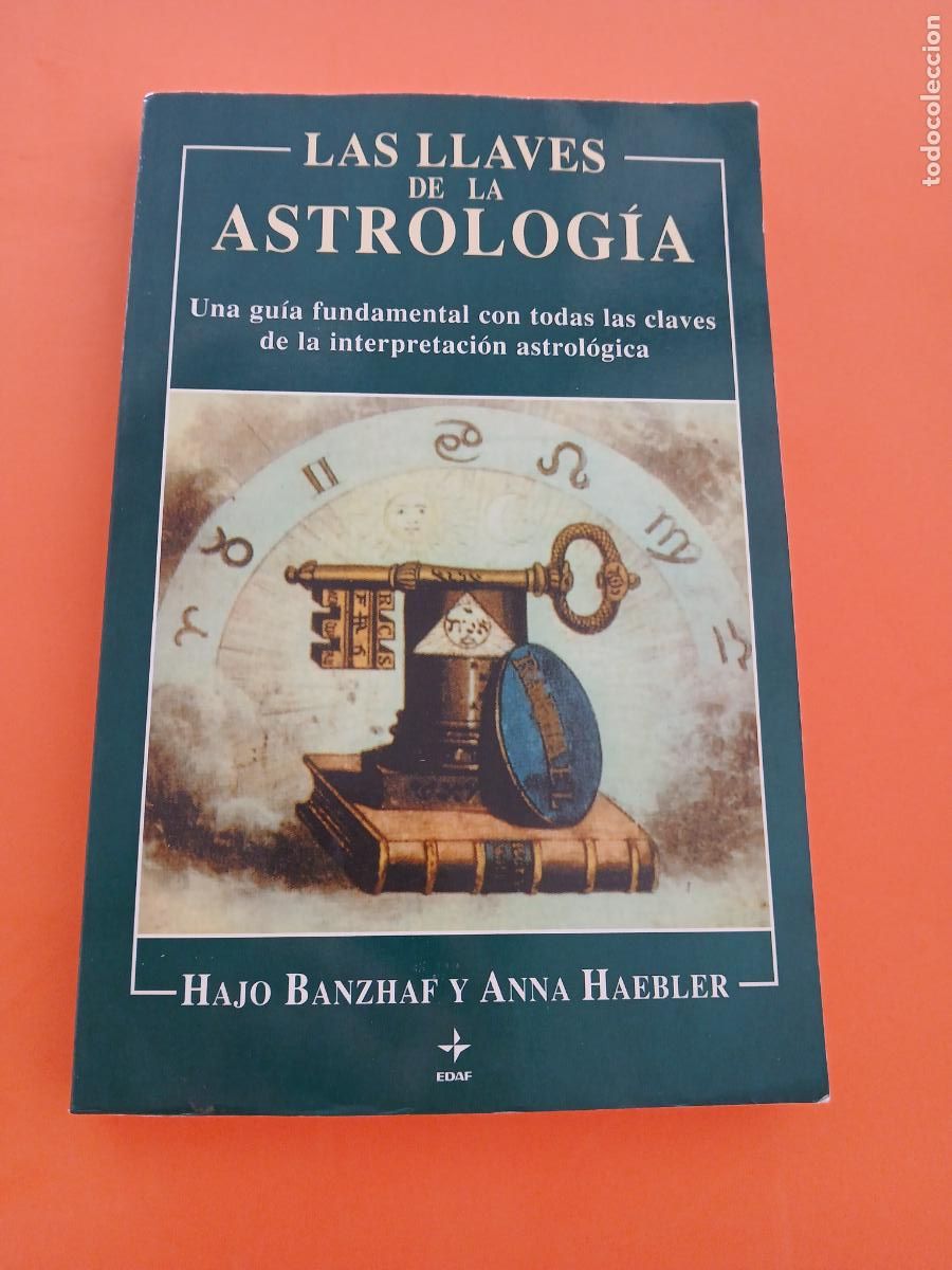 B&uuml;cher: LAS LLAVES DE LA ASTROLOGIA � ASTROLOGIA - HAJO BANZHAF y A. HAEBLER