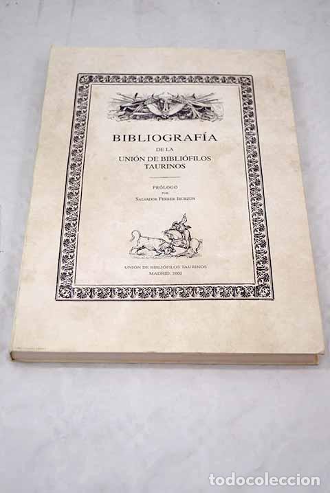 Libros: Bibliograf&iacute;a de la Uni&oacute;n de Bibli&oacute;filos Taurinos