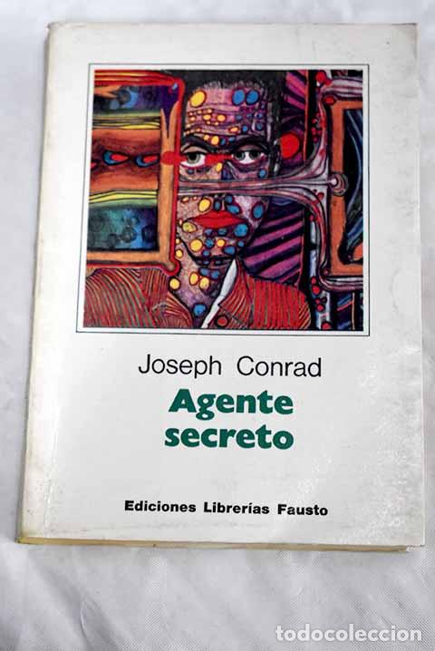 Libros: El agente secreto: una historia simple.- Conrad, Joseph