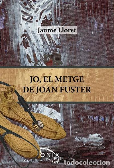 Libros: Jo, el metge de Joan Fuster- 9788412151923