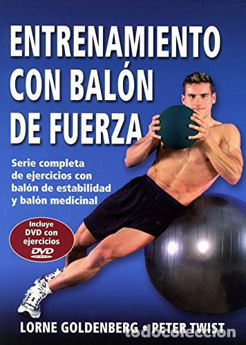 Libros: * ENTRENAMIENTO CON BALON DE FUERZA (CON DVD) - Lorne Goldenberg, Peter Twist