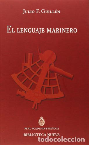 Livros em segunda m&atilde;o: EL LENGUAJE MARINERO - JULIO F GUILLEN