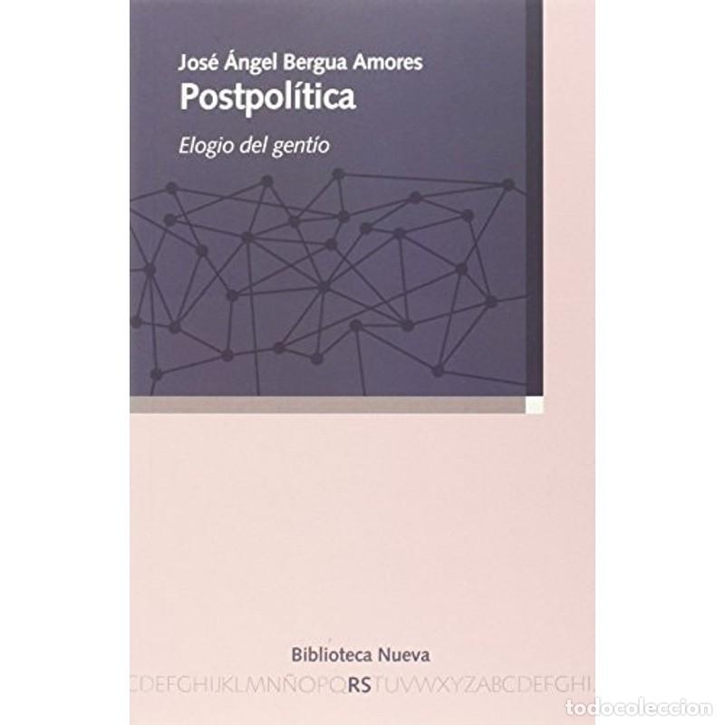 B&uuml;cher: POSTPOLITICA - Jos&eacute; &Aacute;ngel Bergua Amores