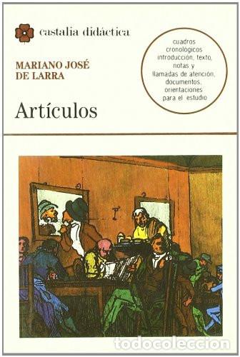 Libri di seconda mano: ARTICULOS - MARIANO JOSE DE LARRA - Mariano Jos&eacute; de Larra