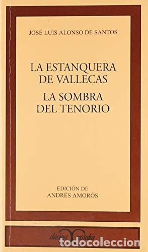 Libri di seconda mano: LA ESTANQUERA DE VALLECAS - Andr&eacute;s Amor&oacute;s, Jos&eacute; Luis Alonso de Santos