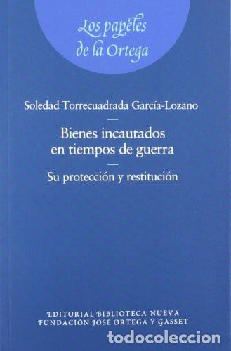 Libros: BIENES INCAUTADOS EN TIEMPOS DE GUERRA, - Ma. Soledad Torrecuadrada Garc&iacute;a-Lozano