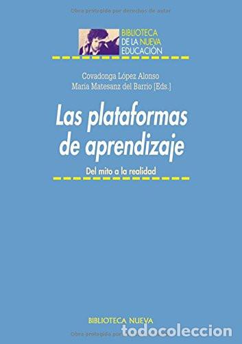 Libros: PLATAFORMAS DE APRENDIZAJE,LAS - Covadonga L&oacute;pez Alonso, Mar&iacute;a Matesanz del Barrio