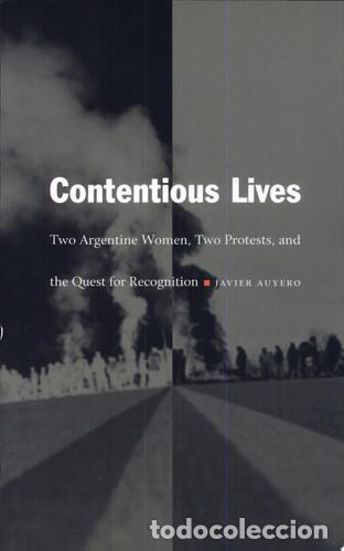 books: CONTENTIOUS LIVES IDIOMA INGLES - JAVIER AUYERO