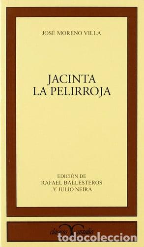 B&uuml;cher: JACINTA LA PELIROJA - JOSE MORENO - Jos&eacute; Moreno Villa