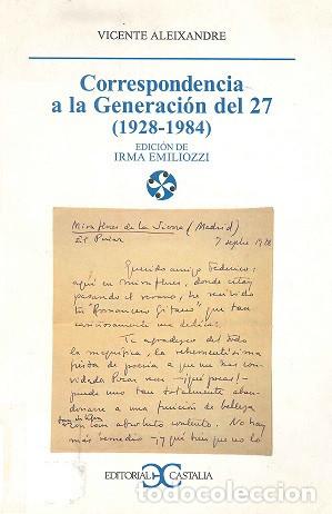 books: CORRESPONDENCIA A LA GENERACI&Oacute;N - Irma Emiliozzi, Vicente Aleixandre
