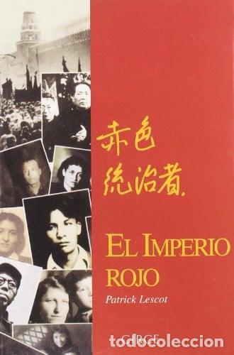 Libri di seconda mano: EL IMPERIO ROJO - PATRICK LESCOT