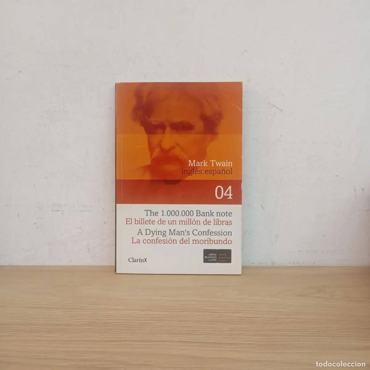 Libri di seconda mano: EL BILLETE DE UN MILLON DE LIBRAS - LA CONFESION DEL MORIBUNDO EDICION BILINGUE - MARK TWAIN