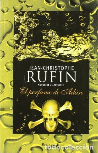 Livros em segunda m&atilde;o: EL PERFUME DE AD&Aacute;N - JEAN-CHRISTOPHE RUFIN