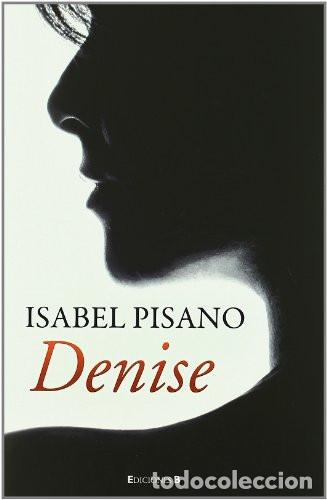 B&uuml;cher: DENISE - ISABEL PISANO