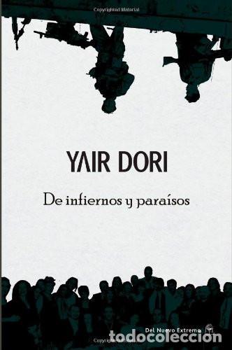 B&uuml;cher: De Infiernos Y Paraisos - Yair Dori