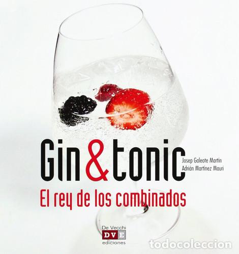 Livros em segunda m&atilde;o: GIN TONIC. EL REY DE LOS COMBINADOS - JOSEP GALEOTE MARTIN