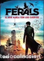 Livros em segunda m&atilde;o: FERALS EL QUE HABLA DE LOS CUERVOS - JACOB B. GREY