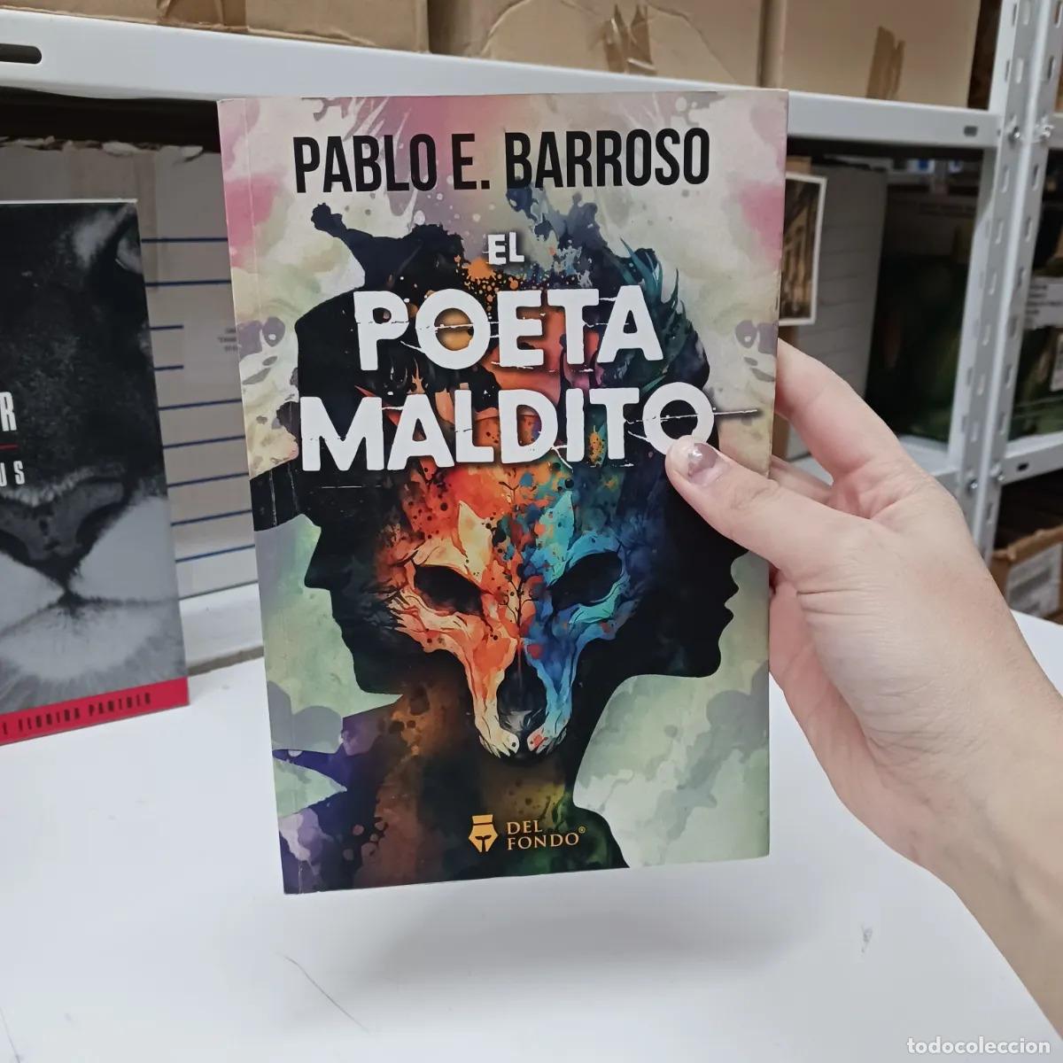 Livros em segunda m&atilde;o: EL POETA MALDITO - PABLO E. BARROSO
