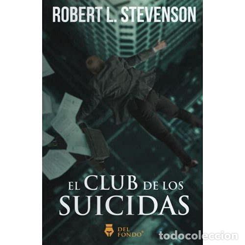 Libri di seconda mano: EL CLUB DE LOS SUICIDAS - ROBERT LOUIS STEVENSON