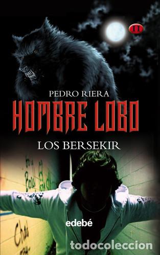 books: HOMBRE LOBO (VOLUMEN II DE LA TRILOG&Iacute;A): LOS BERSEKIR - PEDRO RIERA