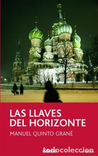 books: LAS LLAVES DEL HORIZONTE - MANUEL QUINTO GRAN&Eacute;