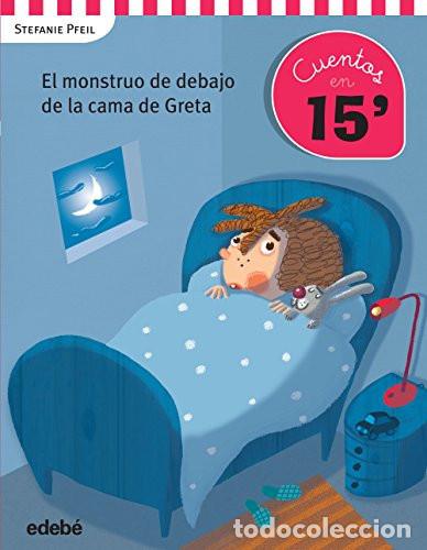 Libros: EL MONSTRUO DE DEBAJO DE CAMA DE GRETA - Stefanie Pfeil