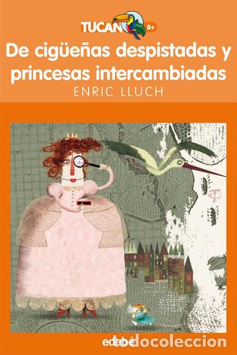 Livros em segunda m&atilde;o: CIG&Uuml;E&Ntilde;AS DESPISTADAS Y PRINCESAS - TUCAN NARANJA