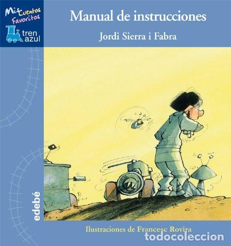 B&uuml;cher: MANUAL DE INSTRUCCIONES - JORDI SIERRA I FABRA