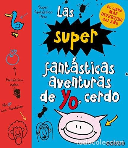 books: LAS SUPERFANTASTICAS AVENTURAS DE CERDO - EDEBE
