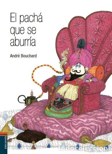 B&uuml;cher: EL PACH&Aacute; QUE SE ABURR&Iacute;A - ANDR&Eacute; BOUCHARD