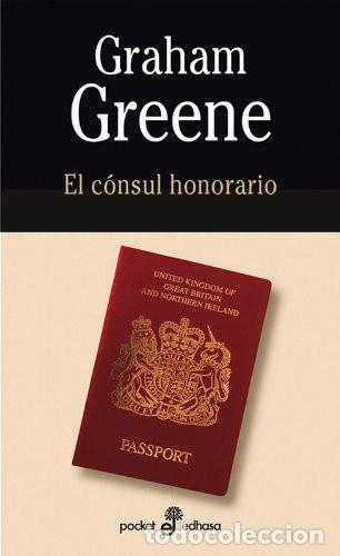 Livres: EL C&Oacute;NSUL HONORARIO - GRAHAM GREENE