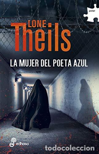 Livres: LA MUJER DEL POETA AZUL - LONE THEILS