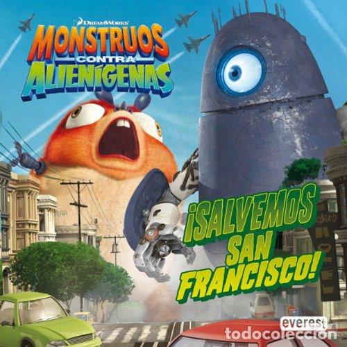 B&uuml;cher: MONSTRUOS CONTRA ALIENIGENAS SALVEMOS SAN FRANCISCO!! - INFANTIL