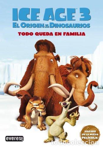 B&uuml;cher: ICE AGE 3 EL ORIGEN DE LOS DINOSAURIOS TODO QUEDA EN FAMILIA - INFANTIL